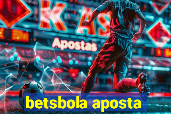 betsbola aposta